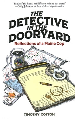 The Detective in the Dooryard by Cotton, Timothy