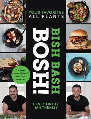 Bish Bash Bosh!: Your Favorites * All Plants by Theasby, Ian
