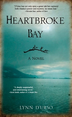 Heartbroke Bay by D'Urso, Lynn
