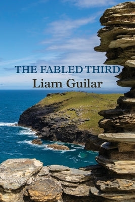 The Fabled Third by Guilar, Liam