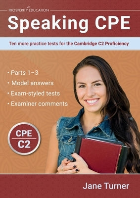 Speaking CPE: Ten more practice tests for the Cambridge C2 Proficiency by Turner, Jane