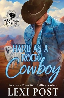 Hard as a Rock Cowboy by Post, Lexi