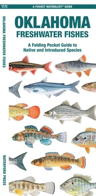 Oklahoma Freshwater Fishes by Morris, Matthew