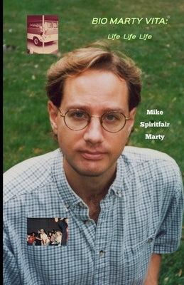 Bio Marty Vita by Marty, Mike Spiritfair