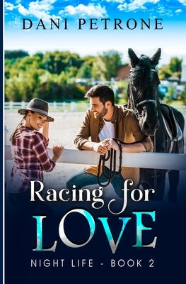 Racing for Love by Petrone, Dani