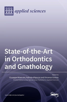 State-of-the-Art in Orthodontics and Gnathology by Minervini, Giuseppe