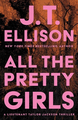 All the Pretty Girls by Ellison, J. T.