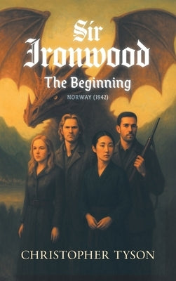 Sir Ironwood: The Beginning by Tyson, Christopher