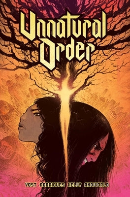 Unnatural Order Vol. 1: The Prisoner by Yost, Chris