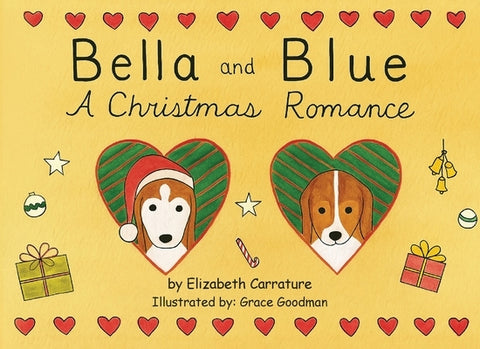 Bella and Blue: A Christmas Romance by G. Carrature, Elizabeth