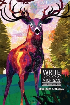 Write Michigan Anthology 2024 by Kent District Library