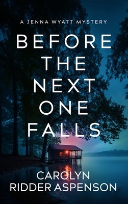 Before the Next One Falls by Ridder Aspenson, Carolyn