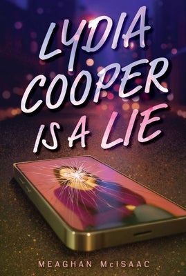 Lydia Cooper Is a Lie by McIsaac, Meaghan