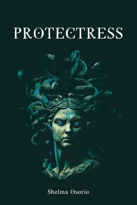 Protectress by Osorio, Shelma
