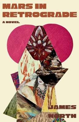 Mars in Retrograde by Worth, James