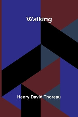 Walking by Thoreau, Henry David