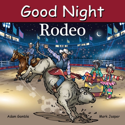 Good Night Rodeo by Gamble, Adam