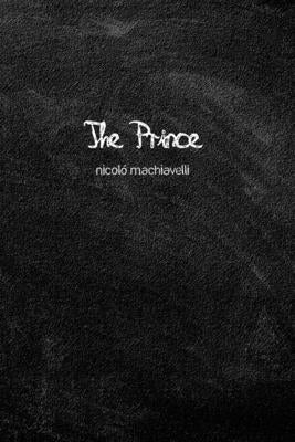 The Prince by Machiavelli, Niccolò