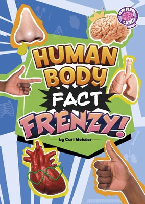 Human Body Fact Frenzy! by Meister, Cari