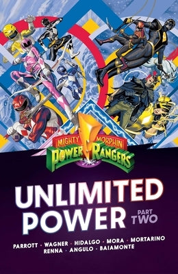 Mighty Morphin Power Rangers: Unlimited Power Vol. 2 by Parrott, Ryan