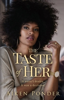 The Taste of Her by Ponder, Aiken