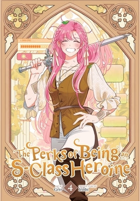 The Perks of Being an S-Class Heroine, Vol. 4 by Grrr