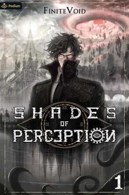 Shades of Perception: A Progression Fantasy Epic by Finitevoid