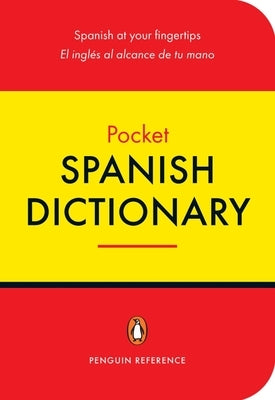 The Penguin Pocket Spanish Dictionary: Spanish at Your Fingertips by Riquelme-Beneyto, Josephine