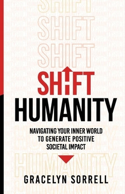 Shift Humanity by Sorrell, Gracelyn