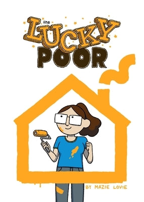 The Lucky Poor by Lovie, Mazie