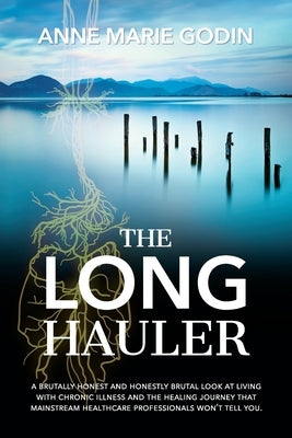 The Long Hauler by Godin, Anne Marie