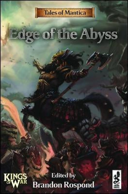 Tales of Mantica: Edge of the Abyss by Rospond, Brandon