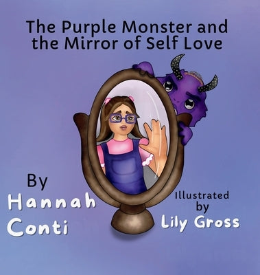 The Purple Monster and The Mirror of Self-Love by Conti, Hannah