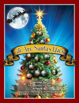 We Are Santa's Elves by Kringle, Amber
