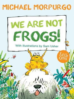 Little Gems - We Are Not Frogs! by Usher, Sam