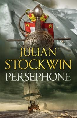 Persephone: Thomas Kydd 18 by Stockwin, Julian