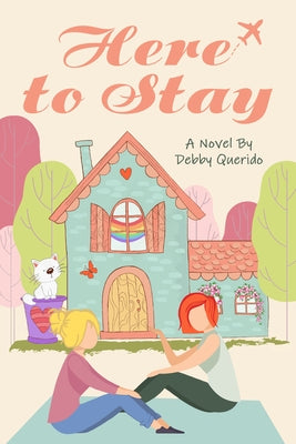 Here to Stay by Querido, Debby
