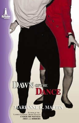 Dawn of the Dance by Martin, Marianne K.