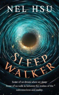 Sleepwalker by Hsu, Nel