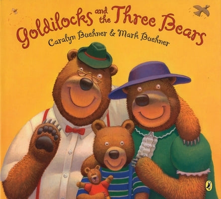Goldilocks and the Three Bears by Buehner, Caralyn