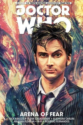 Doctor Who: The Tenth Doctor Vol. 5: Arena of Fear by Abadzis, Nick