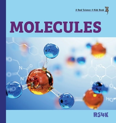 Molecules (hardcover) by Woodbury M. Ed, Rebecca