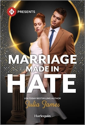 Marriage Made in Hate by James, Julia