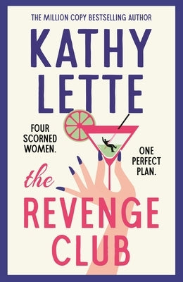 The Revenge Club: The Wickedly Witty Brand-New Novel for 2024 from a Million Copy Bestselling Author by Lette, Kathy