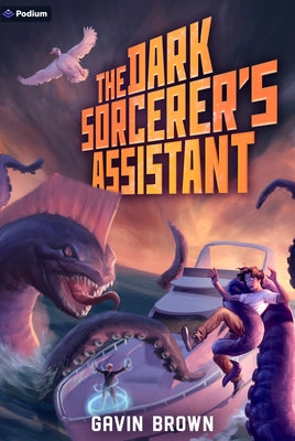 The Dark Sorcerer's Assistant: A Humorous Urban Fantasy by Brown, Gavin