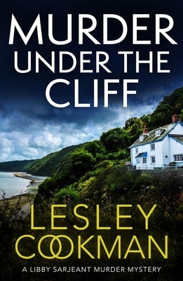 Libby Sarjeant 27: An Addictive Cosy Mystery Set in the English Countryside by Cookman, Lesley