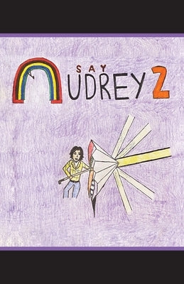 Say Audrey II by Akram, Aaron