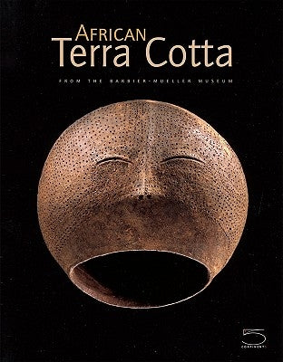 African Terra Cotta: From the Barbier-Mueller Museum by Marin, Floriane