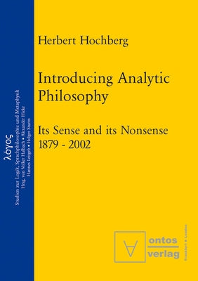 Introducing Analytic Philosophy by Hochberg, Herbert