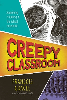 Creepy Classroom by Gravel, FranÃ§ois